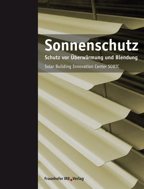 Sonnenschutz - Christel Russ, Helen Rose Wilson, Jan de Boer, Andreas Georg, Tilmann Kuhn, Erwin Lindauer, Peter Nitz, Herbert Sinnesbichler, Jan Wienold