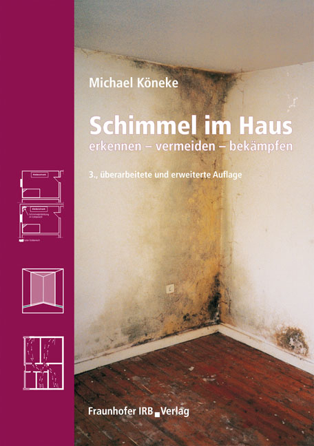Schimmel im Haus - Michael K&ouml;neke