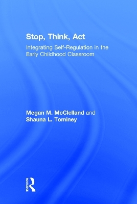Stop, Think, Act - Megan M. McClelland, Shauna L. Tominey