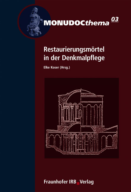Restaurierungsm&ouml;rtel in der Denkmalpflege - 