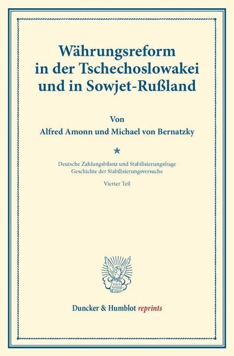 W&auml;hrungsreform in der Tschechoslowakei und in Sowjet-Ru&szlig;land. - Alfred Amonn, Michael von Bernatzky