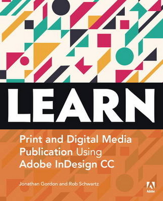 Learn Adobe InDesign CC for Print and Digital Media Publication