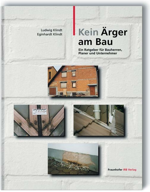 Kein &Auml;rger am Bau - Ludwig Klindt, Eginhardt Klindt