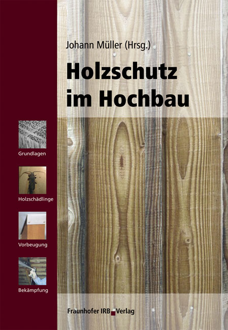 Holzschutz im Hochbau - 