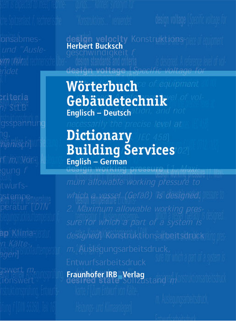 W&ouml;rterbuch Geb&auml;udetechnik. Band 1 Englisch - Deutsch. - Herbert Bucksch