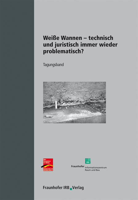 Wei&szlig;e Wannen - technisch und juristisch immer wieder problematisch?