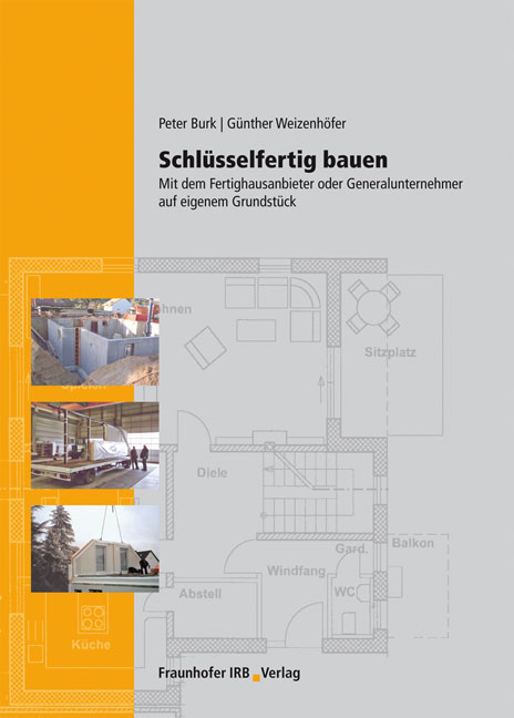Schl&uuml;sselfertig bauen - Peter Burk, G&uuml;nther Weizenh&ouml;fer