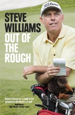 Steve Williams: Out of the Rough - Steve Williams