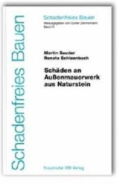 Sch&auml;den an Au&szlig;enmauerwerk aus Naturstein - Martin Sauder, Renate Schloenbach