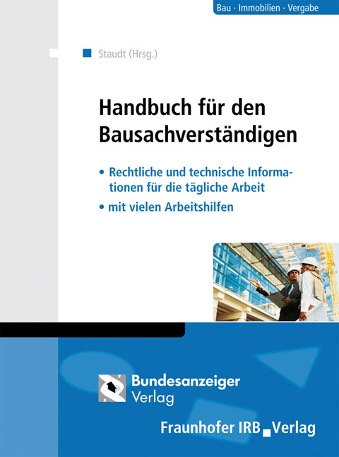 Handbuch f&uuml;r den Bausachverst&auml;ndigen - 