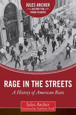 Rage in the Streets - Jules Archer
