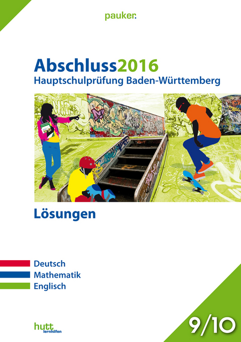 Abschluss 2016 - Hauptschulpr&uuml;fung Baden-W&uuml;rttemberg - L&ouml;sungen