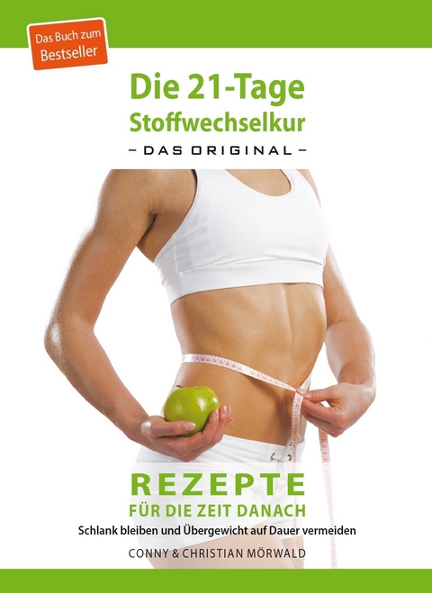 Das Kochbuch zur 21-Tage Stoffwechselkur &ndash; das Original &ndash; - 