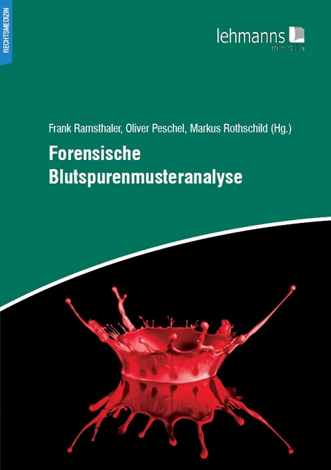 Forensische Blutspurenmusteranalyse - 