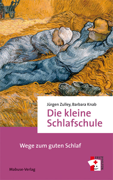 Die kleine Schlafschule - J&uuml;rgen Zulley, Barbara Knab