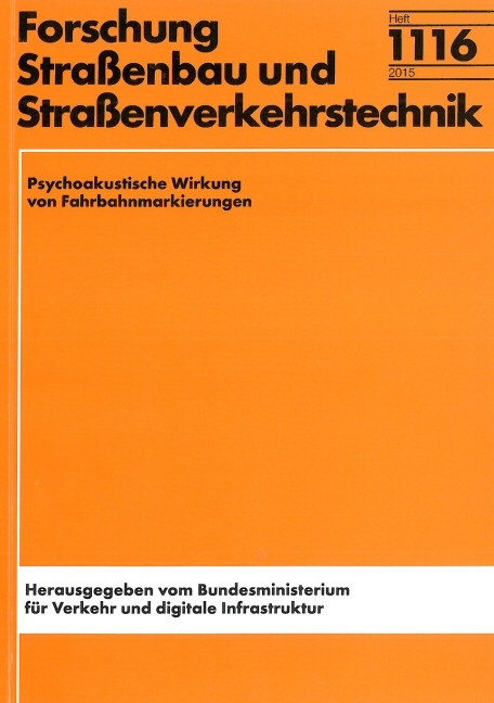 Psychoakustische Wirkung von Fahrbahnmarkierungen - Maurice M&uuml;ller, Aulis Telle, Andr&eacute; Fiebig