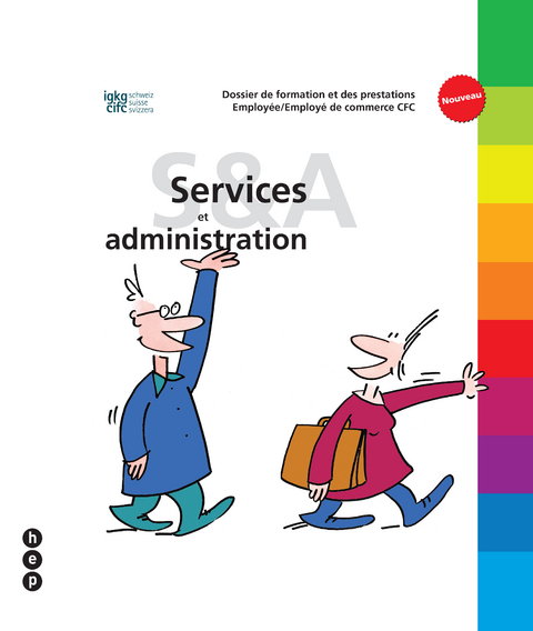Dossier de formation et des prestations Employ&eacute;e/employ&eacute; de commerce CFC &laquo;Services et administration&raquo;