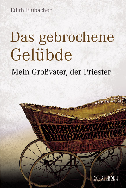 Das gebrochene Gel&uuml;bde - Edith Flubacher