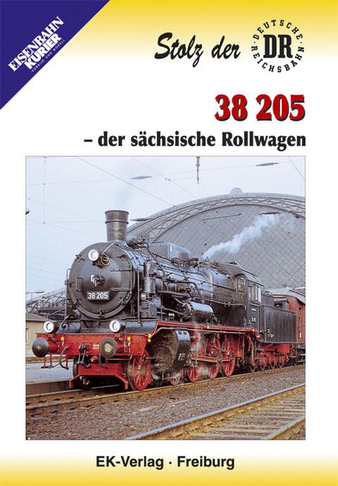 Stolz der Deutschen Reichsbahn: 38 205 - der s&auml;chsische Rollwagen