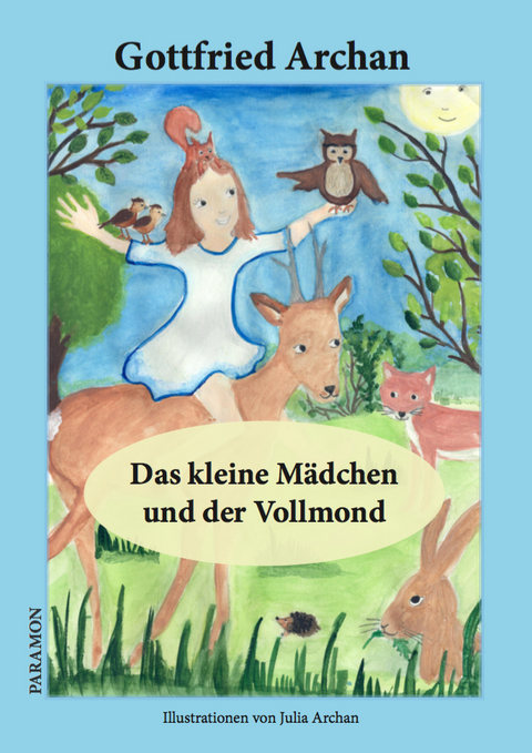 Das kleine M&auml;dchen und der Vollmond - Gottfried Archan