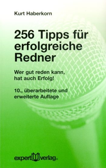 256 Tipps f&uuml;r erfolgreiche Redner - Kurt Haberkorn
