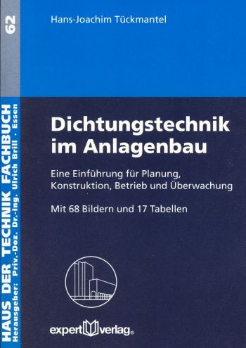 Dichtungstechnik im Anlagenbau - Hans J Tückmantel
