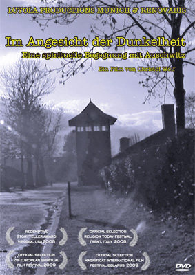 Im Angesicht der Dunkelheit. Eine spirituelle Begegnung mit Auschwitz