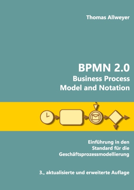 BPMN 2.0 - Business Process Model and Notation - Thomas Allweyer