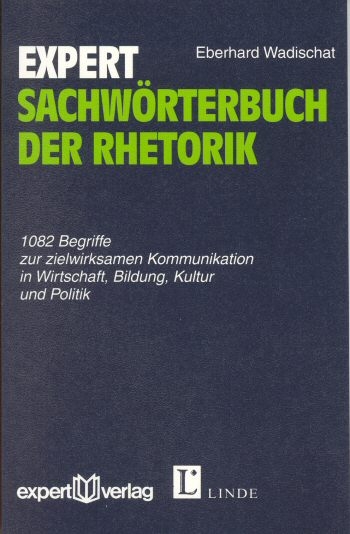 expert Sachw&ouml;rterbuch der Rhetorik - Eberhard Wadischat