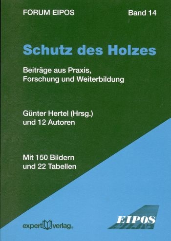 Schutz des Holzes, I: - G&uuml;nter H. Hertel