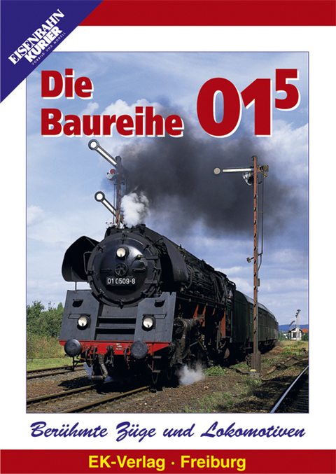 Berühmte Züge und Lokomotiven: Die Baureihe 01.5