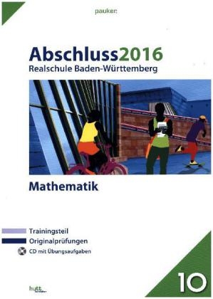 Abschluss 2016 - Realschule Baden-Württemberg Mathematik