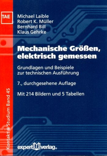 Mechanische Gr&ouml;&szlig;en, elektrisch gemessen - Michael Laible, Robert K M&uuml;ller