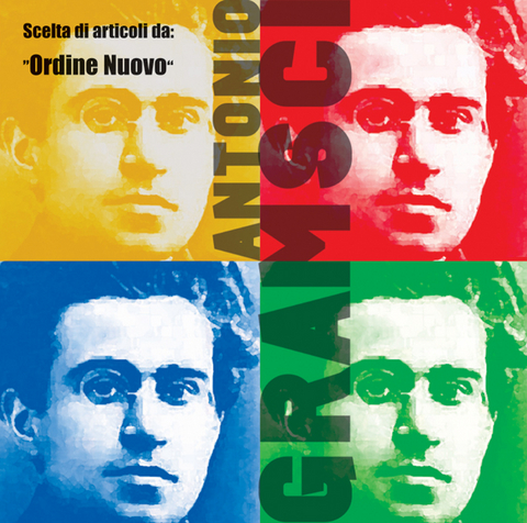 Ordine Nuovo - Antonio Gramsci