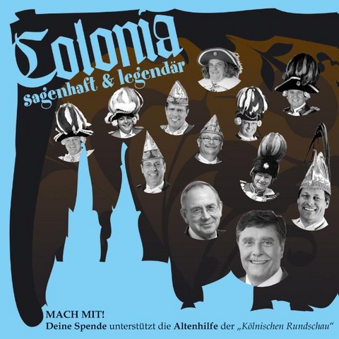Colonia sagenhaft & legend&auml;r