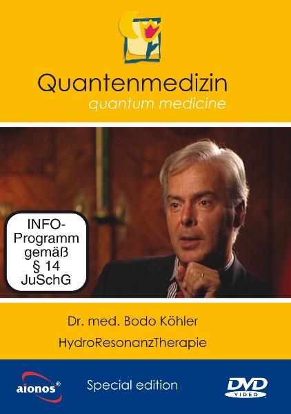 Quantenmedizin - DVD-Video - Dr. med. Bodo K&ouml;hler
