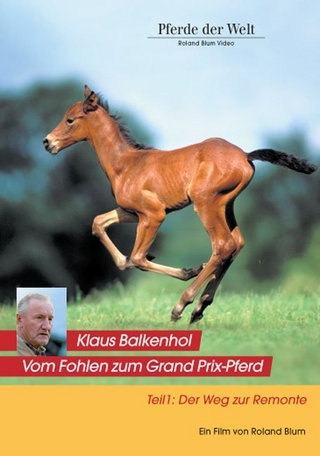 Klaus Balkenhol - Vom Fohlen zum Grand Prix-Pferd. Teil 1: Der Weg zur Remonte