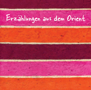 Erzählungen aus dem Orient