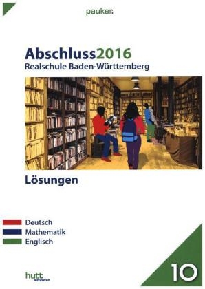 Abschluss 2016 - Realschule Baden-W&uuml;rttemberg L&ouml;sungen