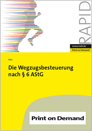 Die Wegzugsbesteuerung nach § 6 AStG