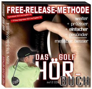 Free-Release Methode. Das Golf-Hörbuch