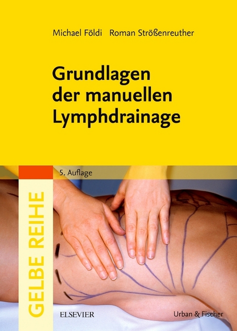 Grundlagen der manuellen Lymphdrainage - Michael Földi