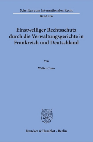 Einstweiliger Rechtsschutz durch die Verwaltungsgerichte in Frankreich und Deutschland.