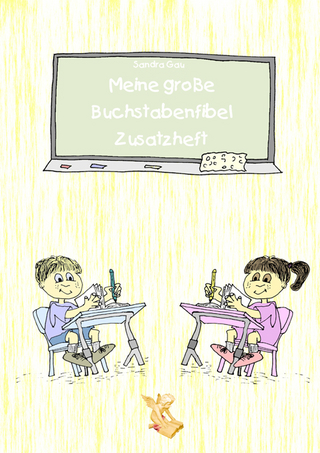 Meine große Buchstabenfibel Zusatzheft