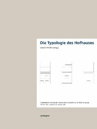 Die Typologie des Hofhauses