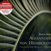 Alexander von Humboldt - Abenteuerliche Reise am Orinoko