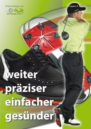 Weiter-pr&auml;ziser-einfacher-ges&uuml;nder - Magazin f&uuml;r Golfer - Frank Drollinger