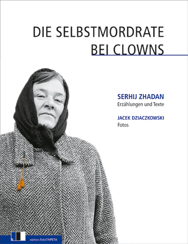 Die Selbstmordrate bei Clowns - Serhij Zhadan