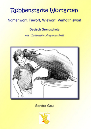 Robbenstarke Wortarten mit Lateinischer Ausgangsschrift