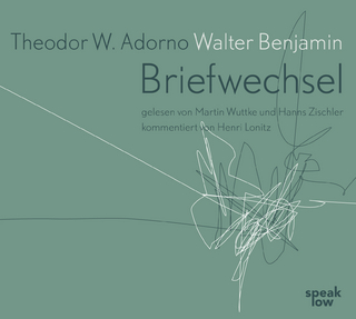 Theodor W. Adorno - Walter Benjamin Briefwechsel